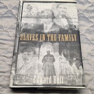 RB4 1st edition! Slaves in the Family by Edward Ball 1998 HCDJ Very good +